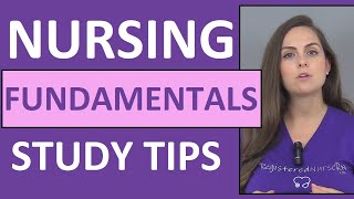 How to Study for Nursing Fundamentals Foundations in Nursing School [upl. by Airrehs227]