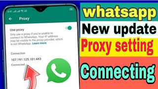 Whatsapp proxy update  Whatsapp 2023 update  Whatsapp proxy setting  Muneer chandio [upl. by Kneeland]