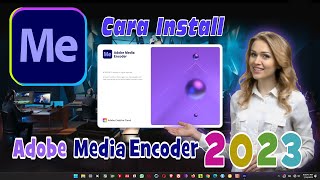 CARA INSTALL ADOBE MEDIA ENCODER 2023 [upl. by Ortensia]