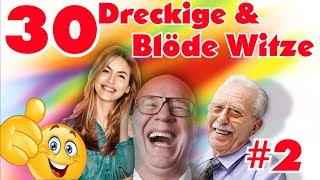 30 Dreckige amp blöde Witze  Deutsch SCHWARZER HUMOR 2 [upl. by Atiuqam]