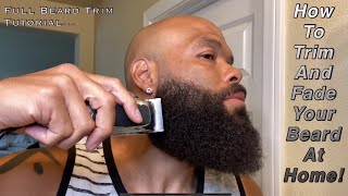 How to Trim and Fade Your Beard at Home  Full Beard Trim Tutorial [upl. by Nna886]