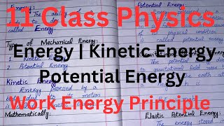 Energy  Work Energy Principle  Kinetic Energy  Potential Energy  Class 11 Physics [upl. by Soisanahta269]