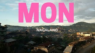 Mon Town Nagaland [upl. by Jarv]