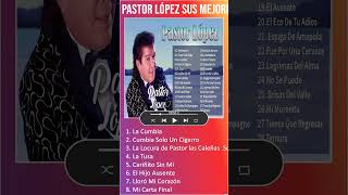 Pastor López Sus Mejores Exitos  30 Grandes Exitos De Pastor López shorts [upl. by Anairt984]