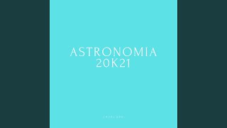 ASTRONOMIA 20K21 [upl. by Reteip]