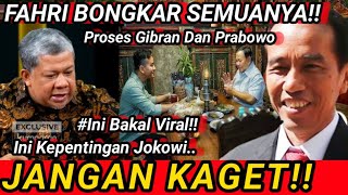 JANGAN KAGET FAHRI HAMZAH BONGKAR SEMUANYA PROSES PRABOWO GIBRAN INI KEPENTINGAN JOKOWI [upl. by Myrlene]