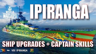 Ipiranga Captain Skills Ship Upgrades World of Warships BB Build Guide [upl. by Lisab912]