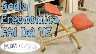 Sedia ergonomica fai da te  Kneeling Chair [upl. by Ydor]