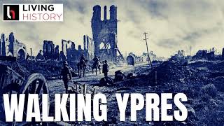 Walking Ypres [upl. by Tullus]