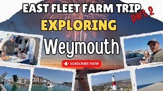 Exploring Weymouth from East Fleet Farm Campsite Part 2 [upl. by Seraphina]