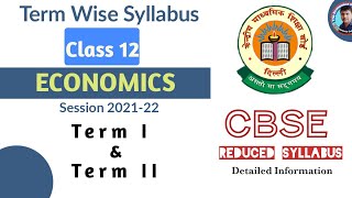 ECONOMICS term wise SYLLABUS I Class 12 l CBSE I Reduced Syllabus l 202122 [upl. by Ahsinotna]