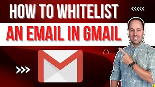 How To Whitelist An Email In Gmail in 2022 [upl. by Donall]