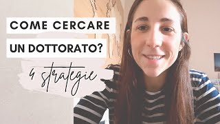 CERCARE UN DOTTORATO PhD 4 strategie per iniziare [upl. by Kloster384]