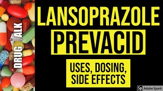 Lansoprazole Prevacid  Uses Dosing Side Effects [upl. by Ahsitel]