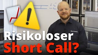 Risikoloser Short Call  Optionsstrategien [upl. by Alleahcim801]