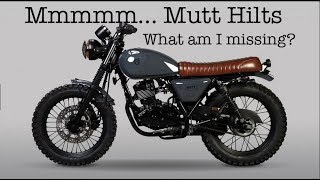 Mmmmmm MUTT Hilts Motorcycle  What am I missing Rideon Review [upl. by Anoirb]