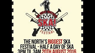 The Official Documentary Of The Great Northern Ska Festival At Bowlers 20th August Skad For Life [upl. by Arit]