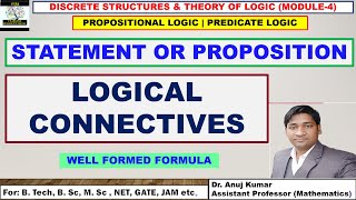 Propositional Logic  Logical Connectives  Well Formed Formula  Fundamental of Propositional Logic [upl. by Niwrek]