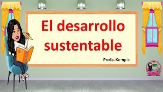 Desarrollo sustentable [upl. by Rucker40]