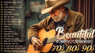 Romantic Guitar Music ❤️ The Best Guitar Melodies For Your Most Romantic Moments ❤️ [upl. by Ecnahc]