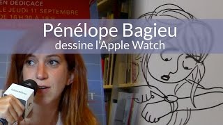 Pénélope Bagieu dessine lApple Watch [upl. by Bijan]