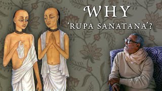 Why Rupa Sanatana Srila Sridhar Maharaj explains [upl. by Ecinue264]