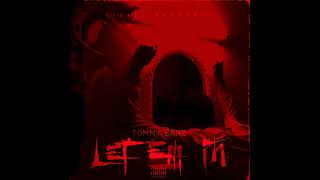 Let ‘Em In  Tommy Banz Official Audio [upl. by Mortimer]