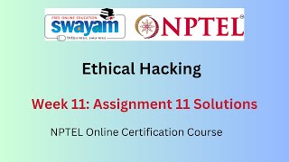 Ethical Hacking Week 11 Assignment Answers  July 2024  NPTEL [upl. by Nilram738]