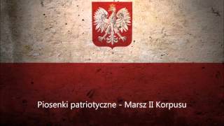 Piosenki patriotyczne  Marsz II Korpusu  To my żołnierze Drugiego Korpusu [upl. by Pasol]