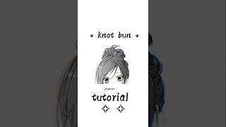 Knot bun 💗☁️trending knot fy [upl. by Ardnatal]