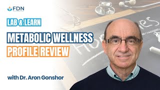 LabampLearn Metabolic Wellness Profile Review w Dr Aron Gonshor [upl. by Rachel]