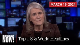 Top US amp World Headlines — March 19 2024 [upl. by Farkas]