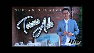 Sufian Suhaimi  Terasa Ada lirikOst Pinggan Tak Retak Nasi Tak Dingin TV3 [upl. by Waylen7]