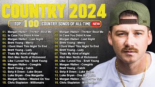 Country Songs 2024  Morgan Wallen Luke Combs Luke Bryan Chris Stapleton Brett Young Kane Brown [upl. by Yenttihw733]