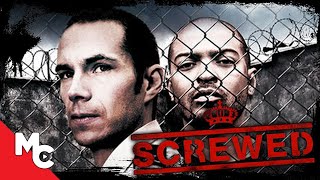 Screwed  Full Movie  Crime Prison Drama  True Story [upl. by Isidore]