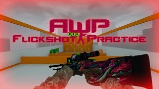 CSGO  Awp Flickshot Practice MAP [upl. by Fleur206]