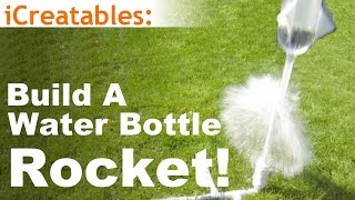 Build a Water Bottle Rocket  How To [upl. by Enaxor]