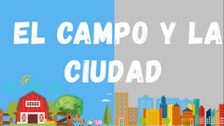 El campo y la ciudad Rural y Urbano Profe Ángel [upl. by Adnohsal502]