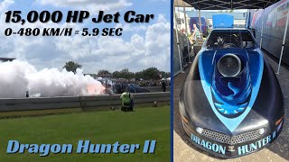 15000 HP Jet Car  Dragon Hunter II  Dragrace Drachten [upl. by Tamberg]