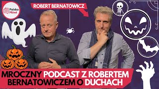 Mroczne rozmowy o duchach Jak walczyć z duchami Co po śmierci  Robert Bernatowicz [upl. by Morie]