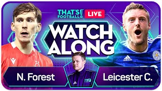 NOTTINGHAM FOREST vs LEICESTER LIVE Watchalong with Mark Goldbridge FA CUP [upl. by Chainey948]