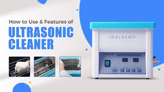 How to use amp features of Waldent Ultrasonic Cleaner [upl. by Cline]