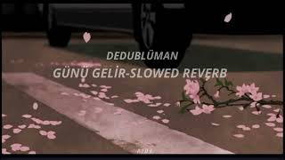 DEDUBLÜMAN Günü gelir Slowed [upl. by Brandais2]