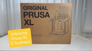 Unboxing and Setup Part 1 of the quotFullyAssembledquot Prusa XL 5 Toolhead [upl. by Nynahs]