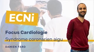 ECNi  Cardiologie  Syndrome coronarien aigu [upl. by Ahsenaj]