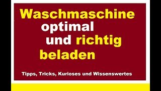 Waschmaschine optimal und richtig beladen Wäsche waschen Maschine laden Wie voll benutzen [upl. by Nahgem485]