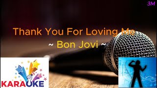 THANK YOU FOR LOVING ME  BON JOVI KARAOKE CHANNEL [upl. by Irolav18]