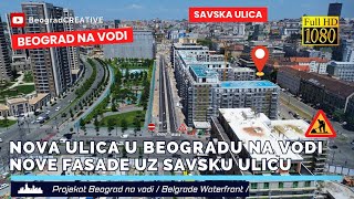 Beograd na vodi Nova signalizacija u ulici Luke Ćelovića Nove fasade uz Savsku ulicu Savski park [upl. by Aicxela]