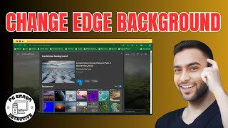 How to Change Your Microsoft Edge Background  Customize [upl. by Hatch]