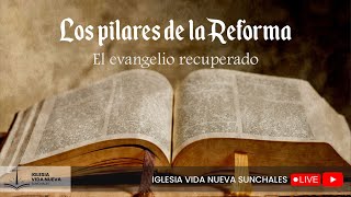 Los pilares de la Reforma El evangelio recuperado  Ps Ramón Vargas [upl. by Disini719]